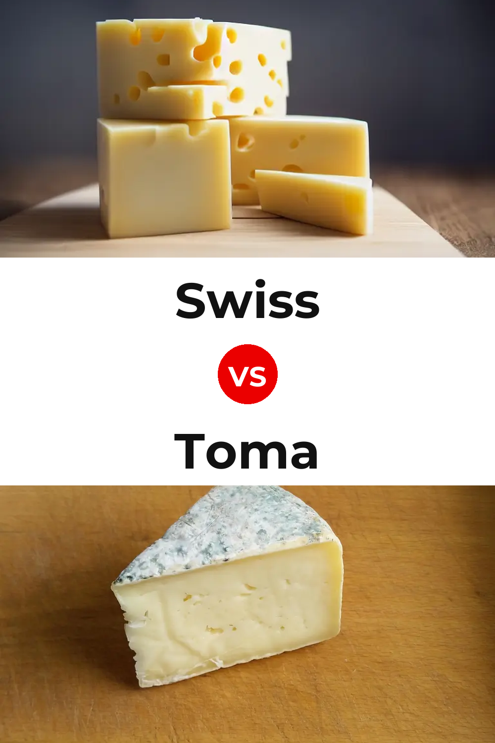 Swiss Cheese vs Toma Cheese Pinterest comparison