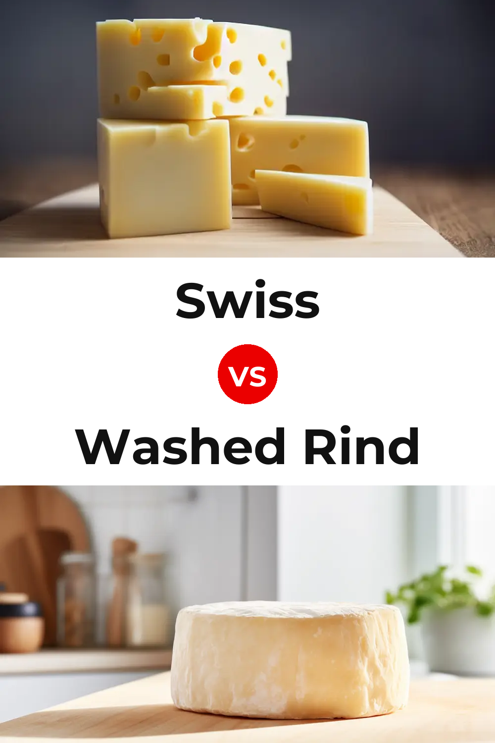 Waheed Rind Swiss Cheese vs Washed Rind Cheese: What's the Difference? | Taste ...