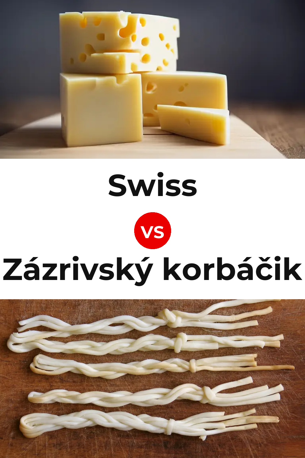 Swiss Cheese vs Zázrivský korbáčik Cheese Pinterest comparison