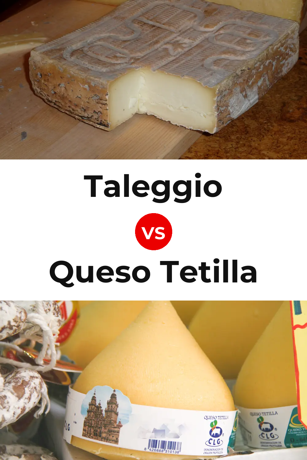 Taleggio Cheese vs Queso Tetilla Pinterest comparison