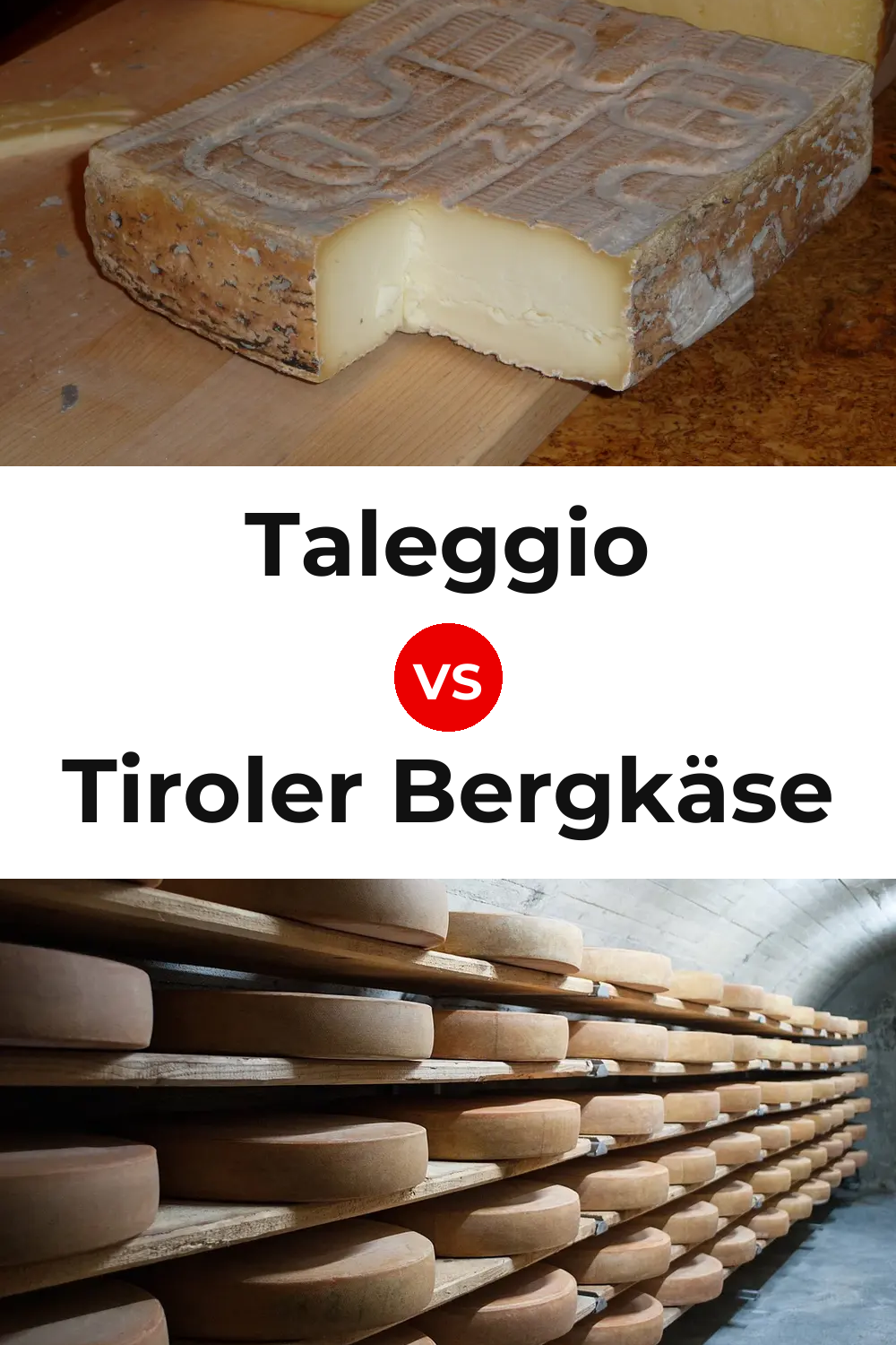 Taleggio Cheese vs Tiroler Bergkäse Cheese Pinterest comparison