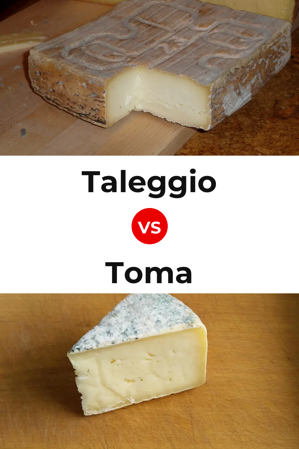 Taleggio Cheese vs Toma Cheese Pinterest comparison