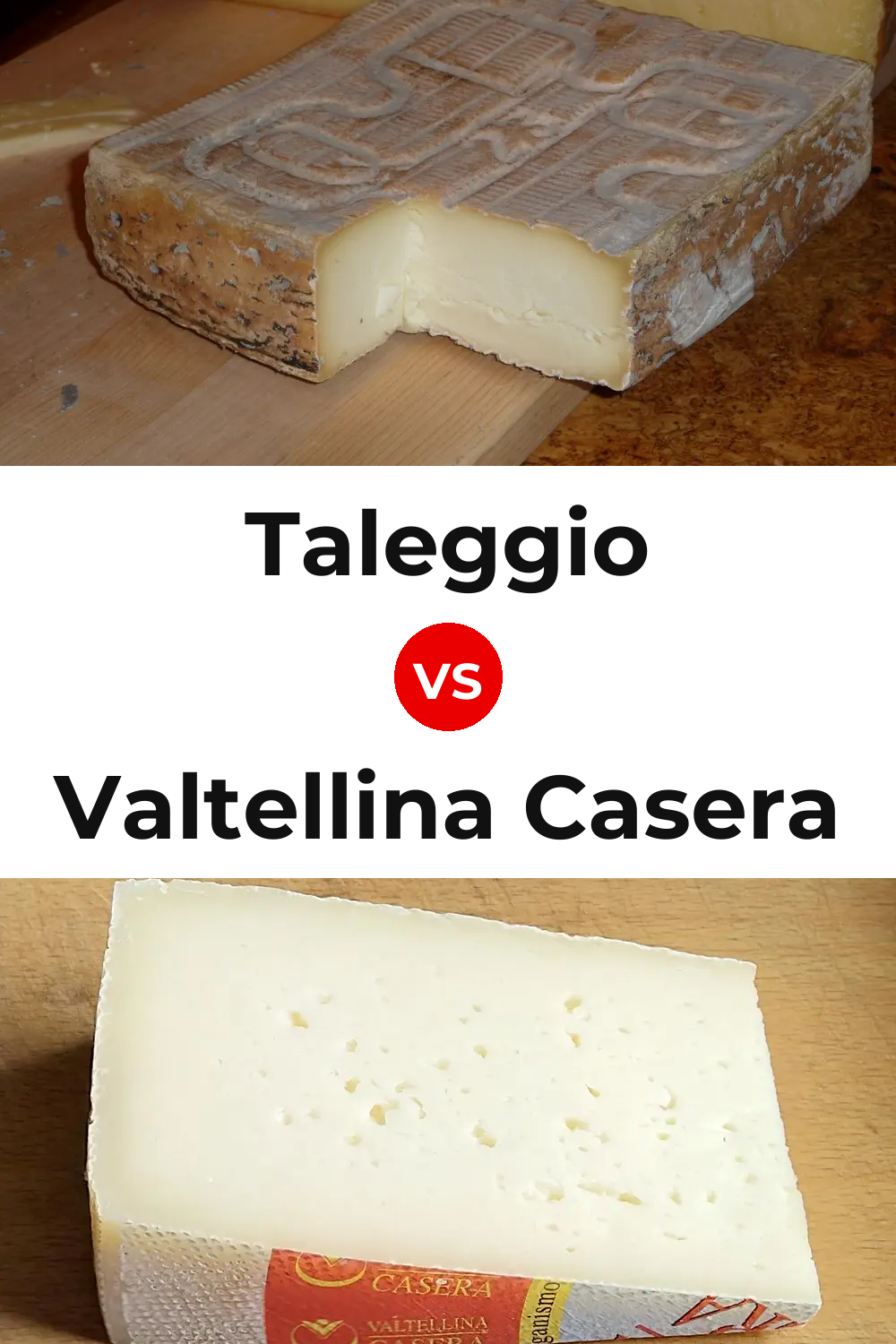 Taleggio Cheese vs Valtellina Casera Cheese Pinterest comparison