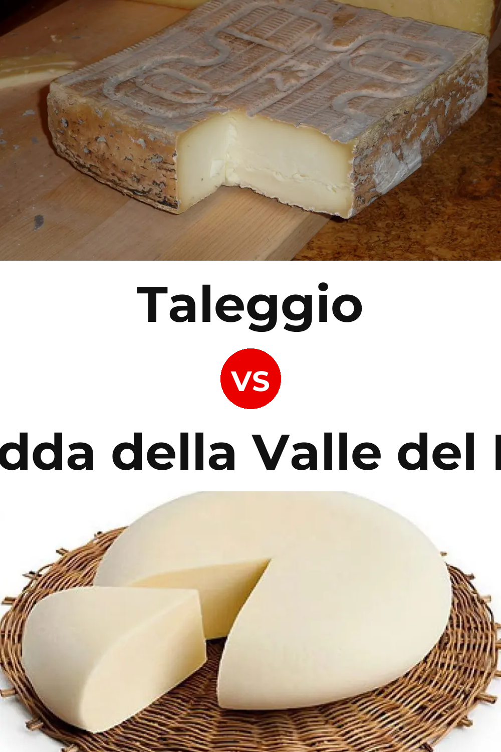 Taleggio Cheese vs Vastedda della Valle del Belice Cheese Pinterest comparison