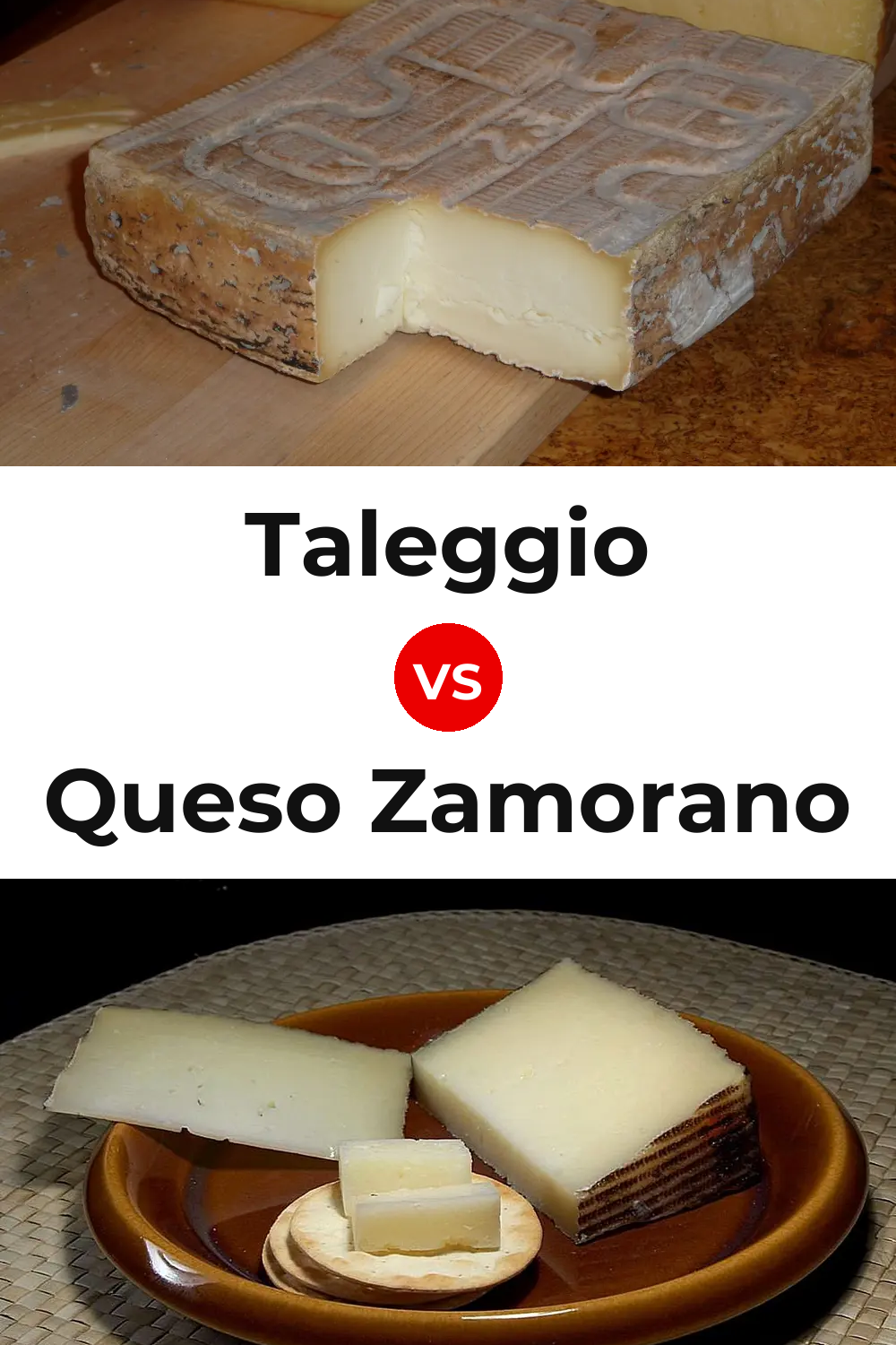 Taleggio Cheese vs Queso Zamorano Pinterest comparison