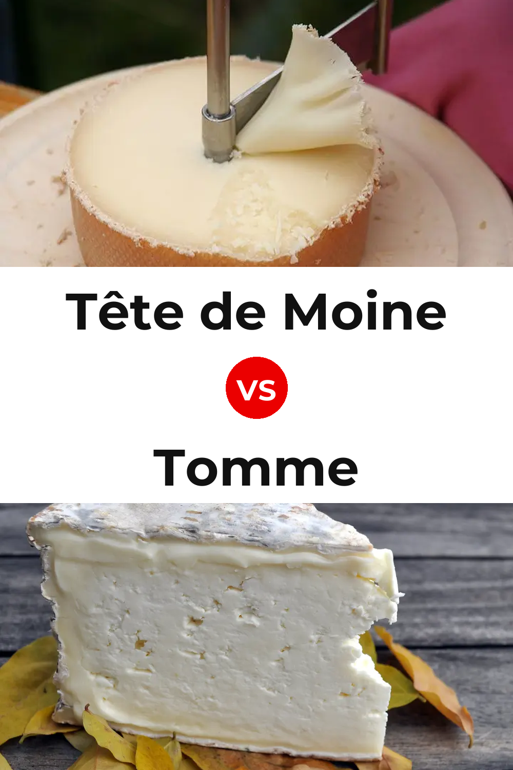 Tête de Moine Cheese vs Tomme Cheese Pinterest comparison