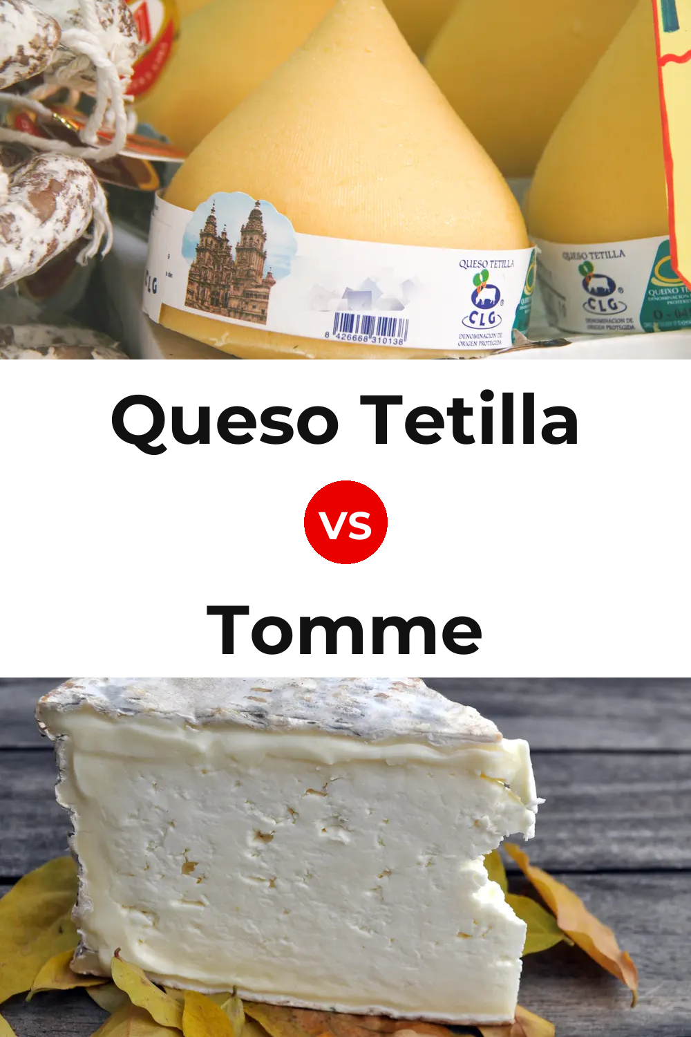 Queso Tetilla vs Tomme Cheese Pinterest comparison