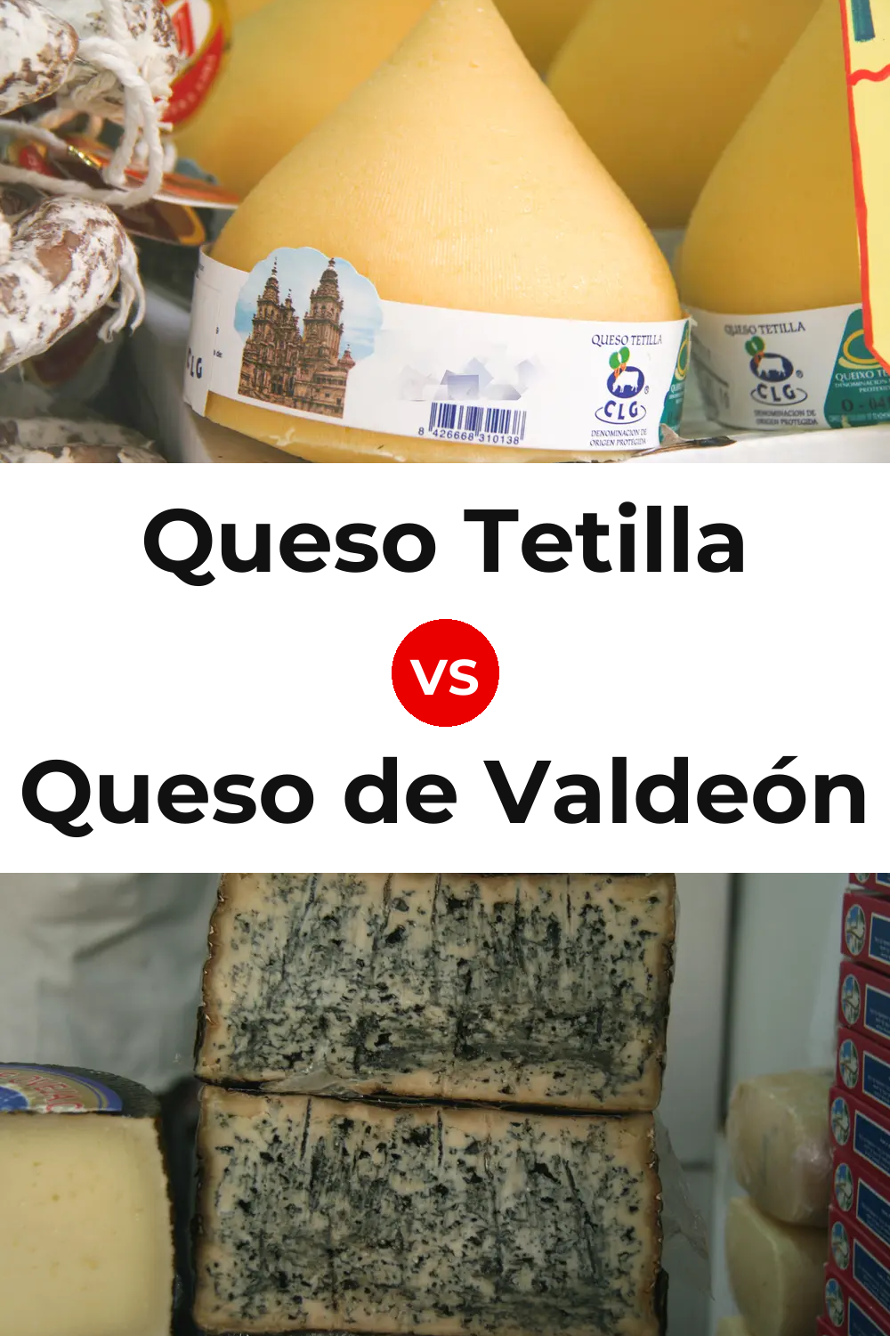 Queso Tetilla vs Queso de Valdeón Pinterest comparison