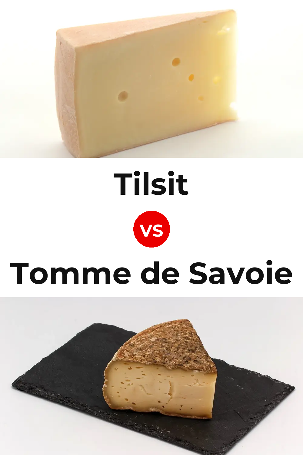Tilsit Cheese vs Tomme de Savoie Cheese Pinterest comparison