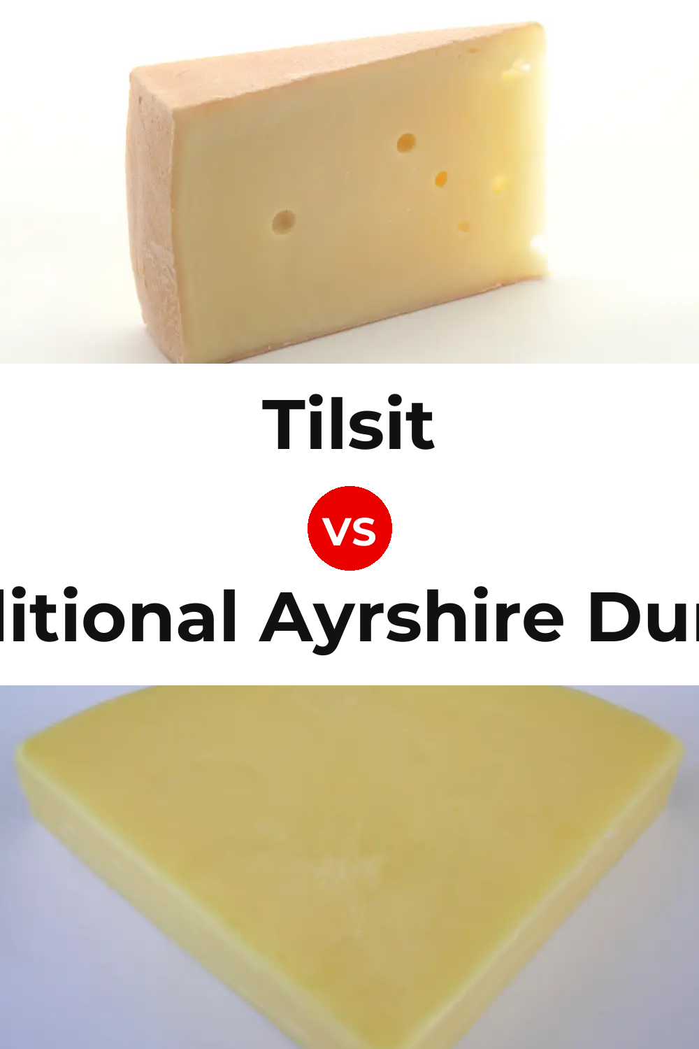 Tilsit Cheese vs Traditional Ayrshire Dunlop Cheese Pinterest comparison