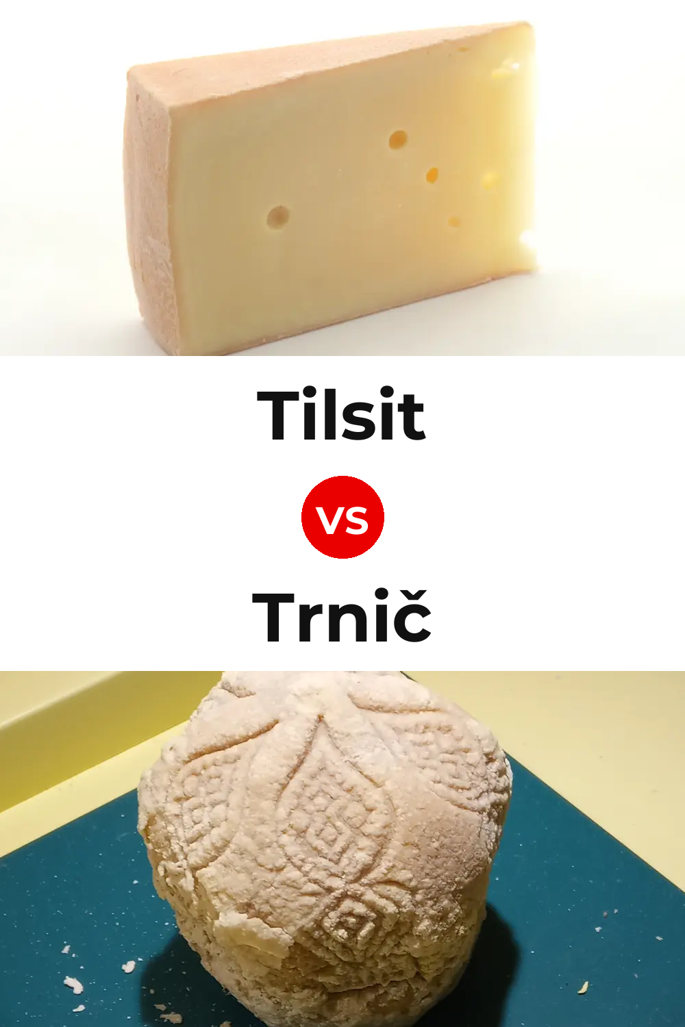 Tilsit Cheese vs Trnič Cheese Pinterest comparison