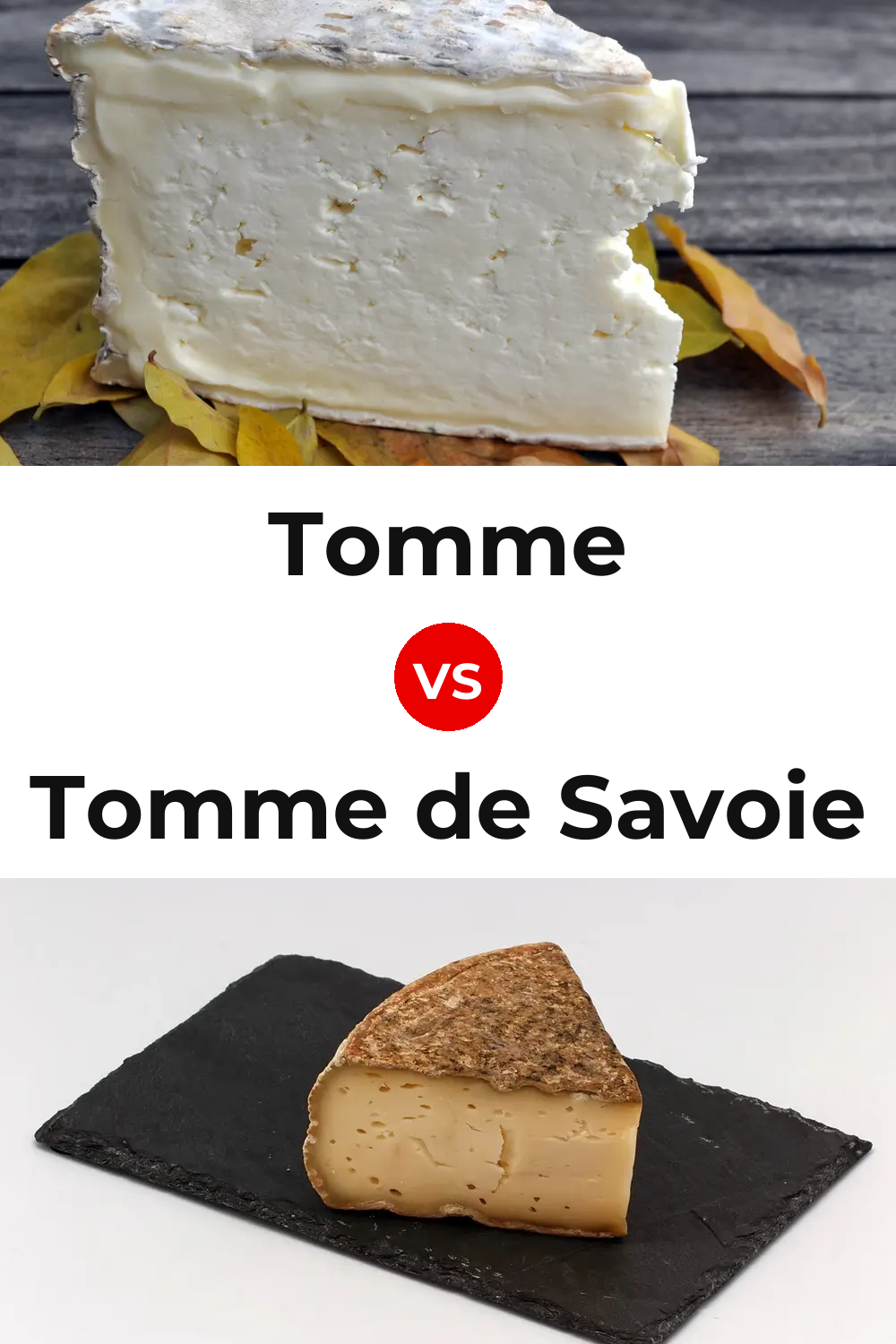 Tomme Cheese vs Tomme de Savoie Cheese Pinterest comparison