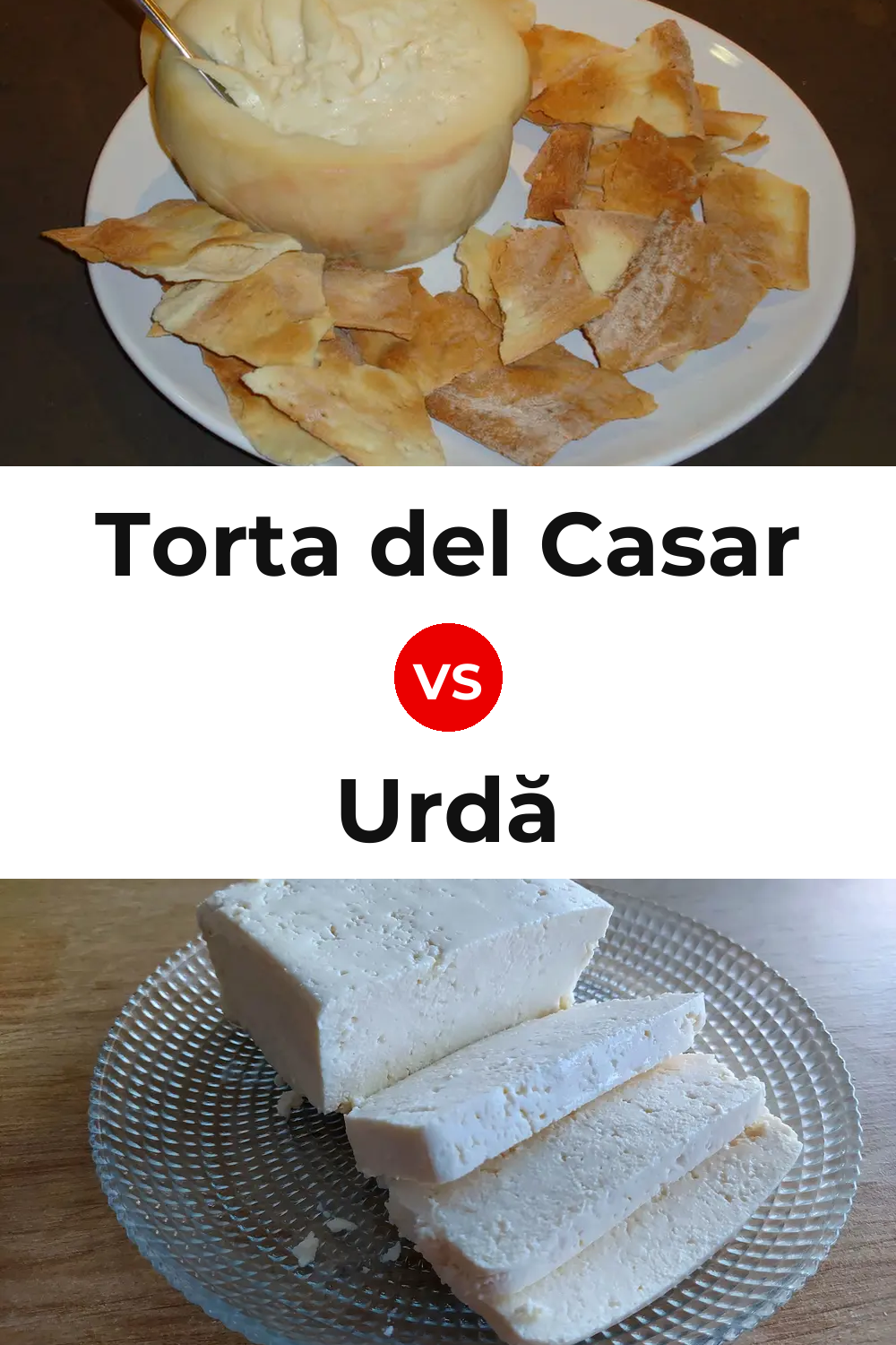 Torta del Casar Cheese vs Urdă Cheese Pinterest comparison