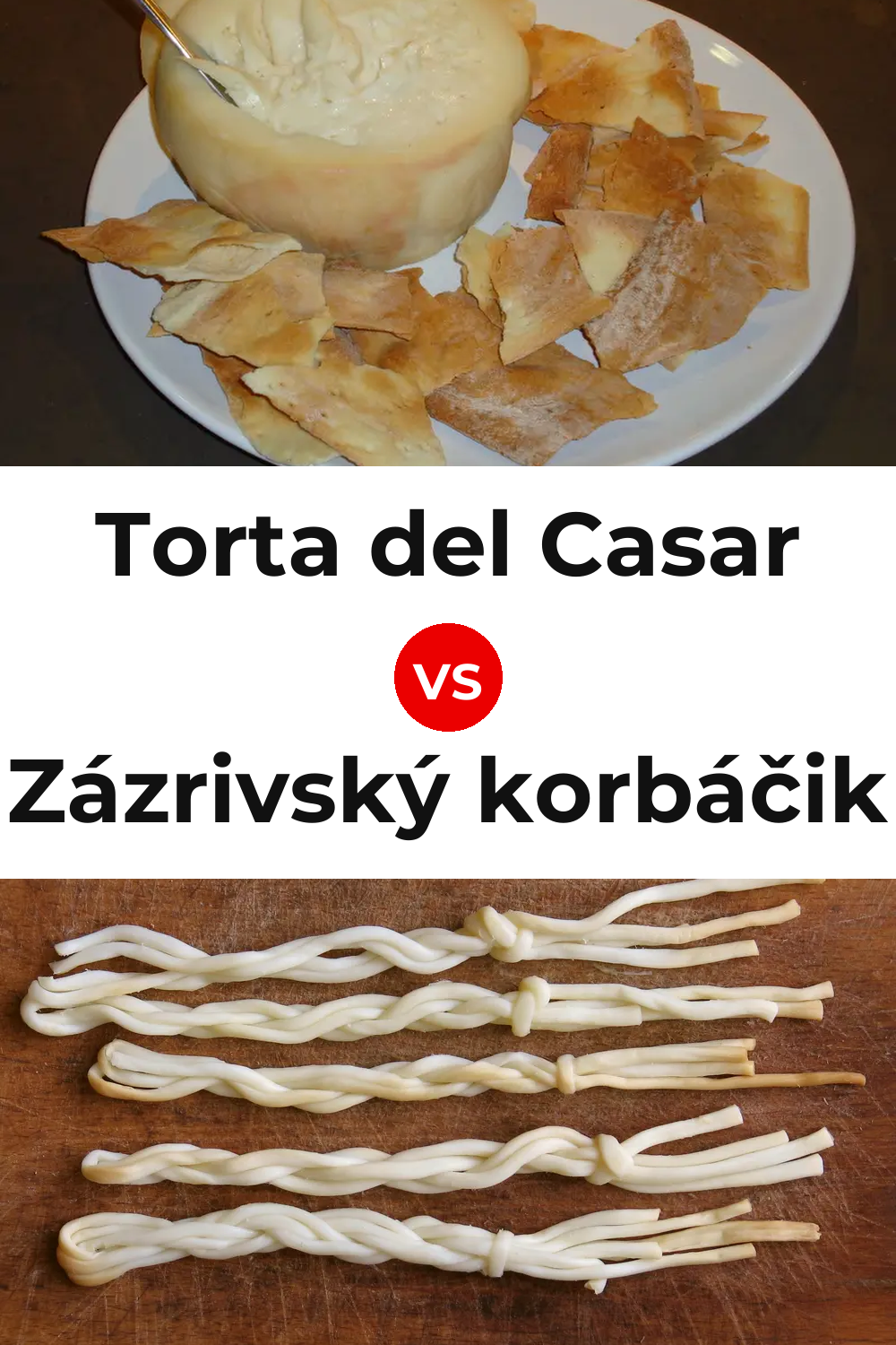 Torta del Casar Cheese vs Zázrivský korbáčik Cheese Pinterest comparison