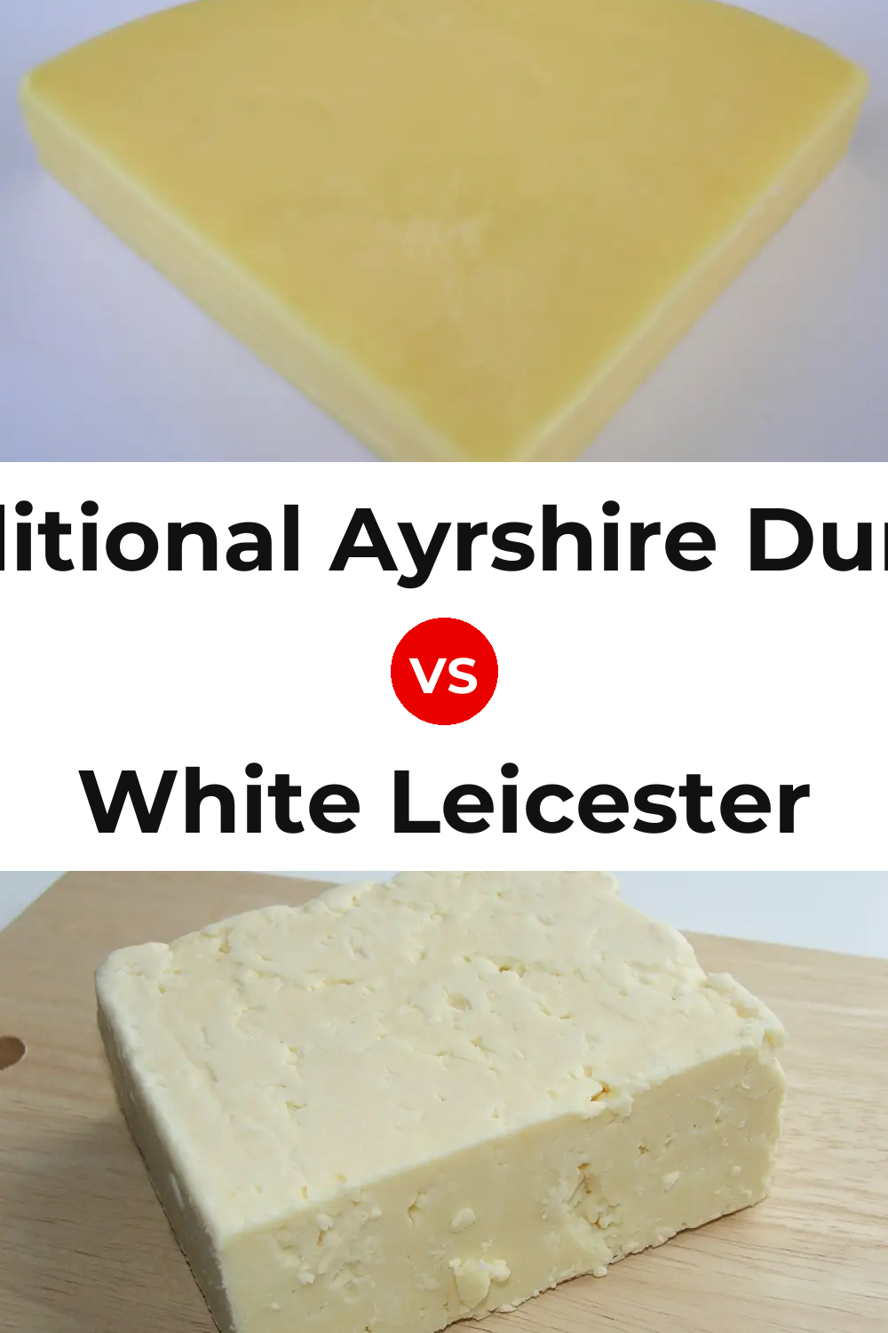 Traditional Ayrshire Dunlop Cheese vs White Leicester Cheese Pinterest comparison