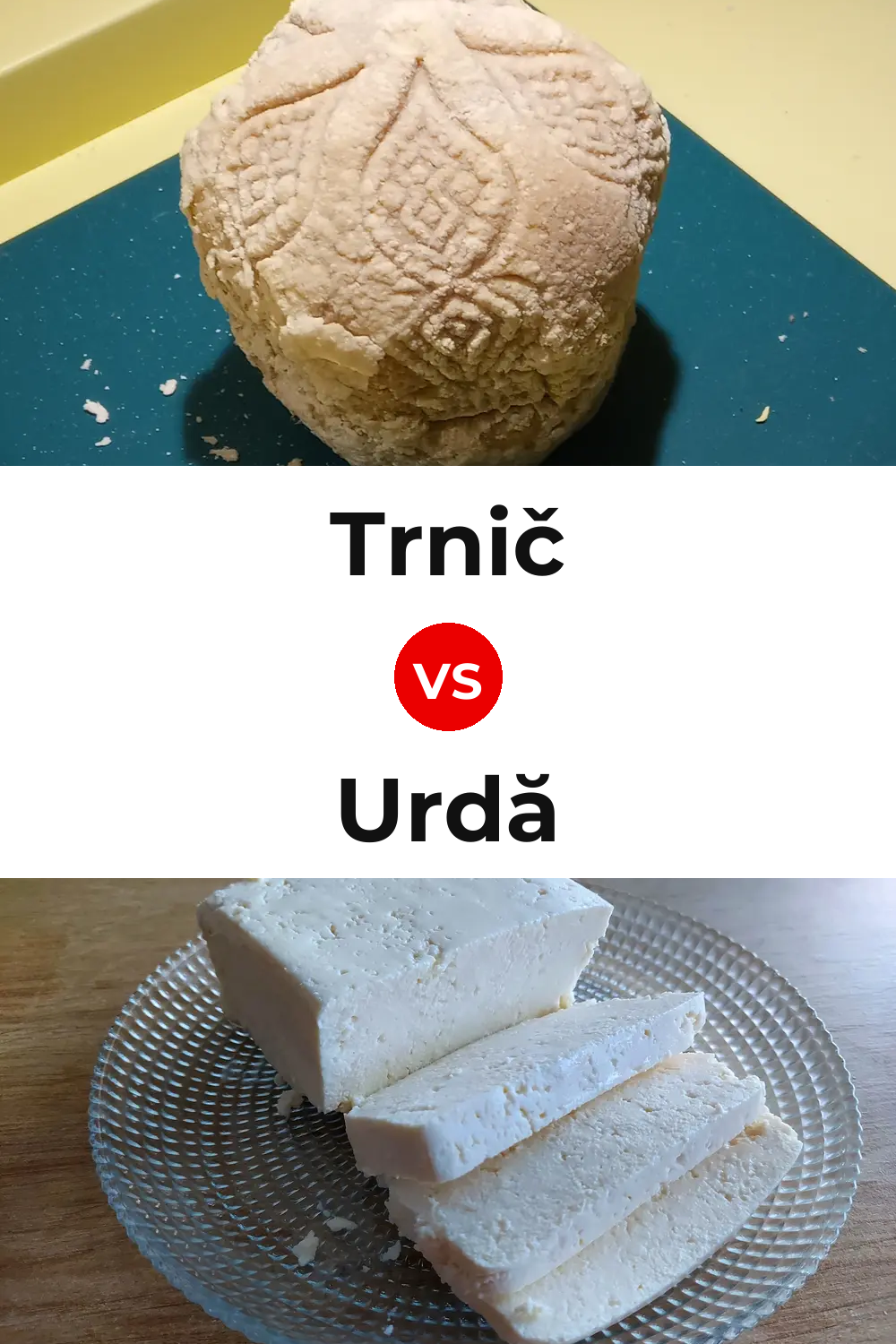 Trnič Cheese vs Urdă Cheese Pinterest comparison