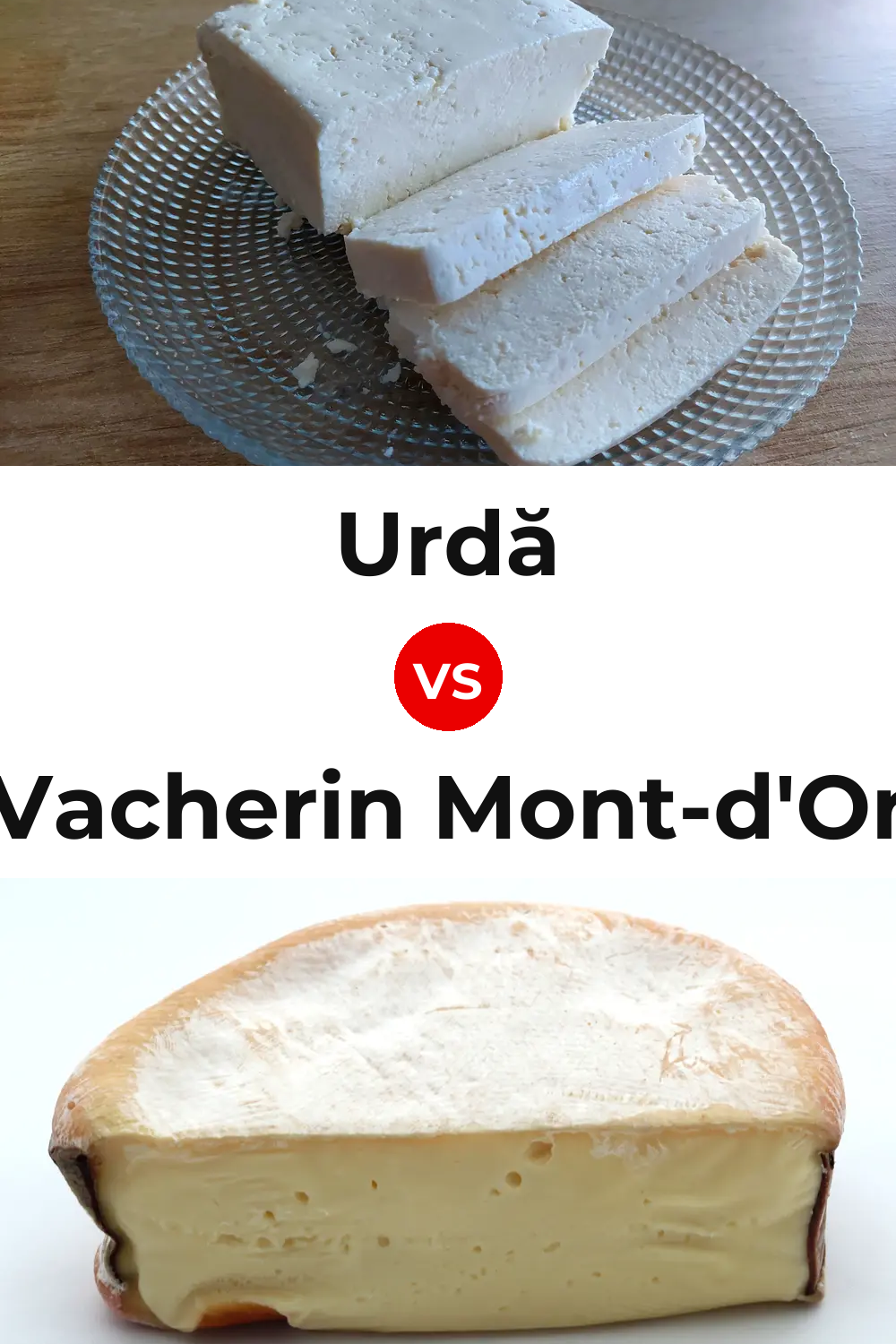 Urdă Cheese vs Vacherin Mont-d'Or Cheese Pinterest comparison