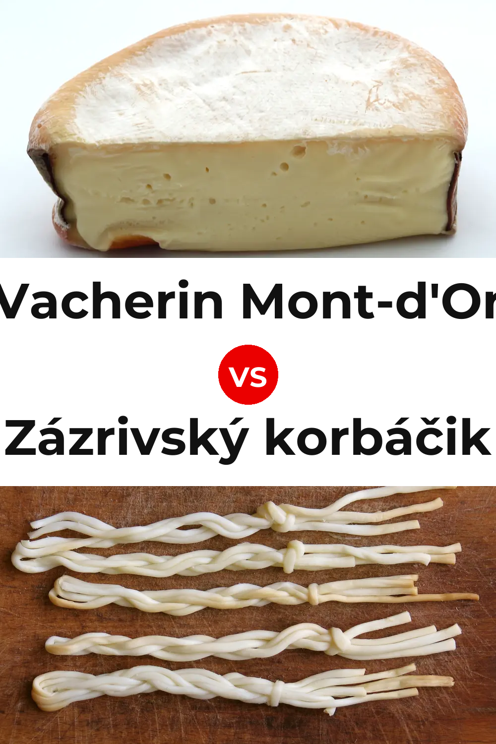 Vacherin Mont-d'Or Cheese vs Zázrivský korbáčik Cheese Pinterest comparison