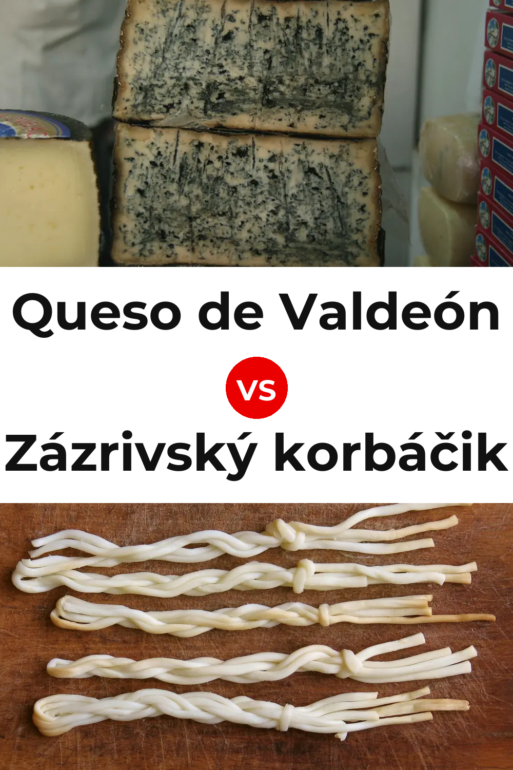 Queso de Valdeón vs Zázrivský korbáčik Cheese Pinterest comparison