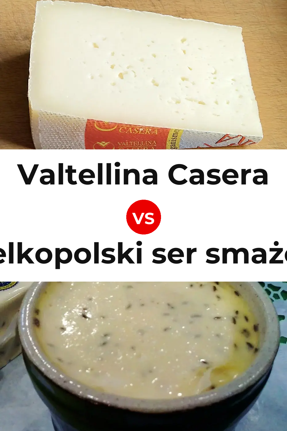Valtellina Casera Cheese vs Wielkopolski ser smażony Cheese Pinterest comparison