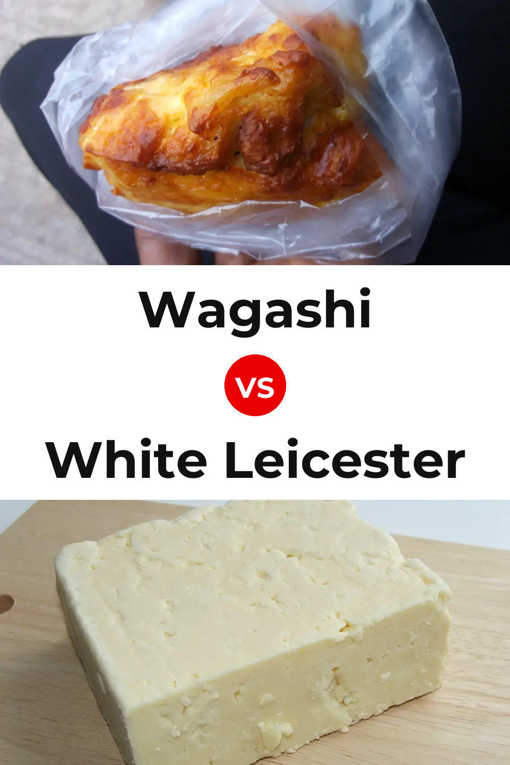 Wagashi Cheese vs White Leicester Cheese Pinterest comparison