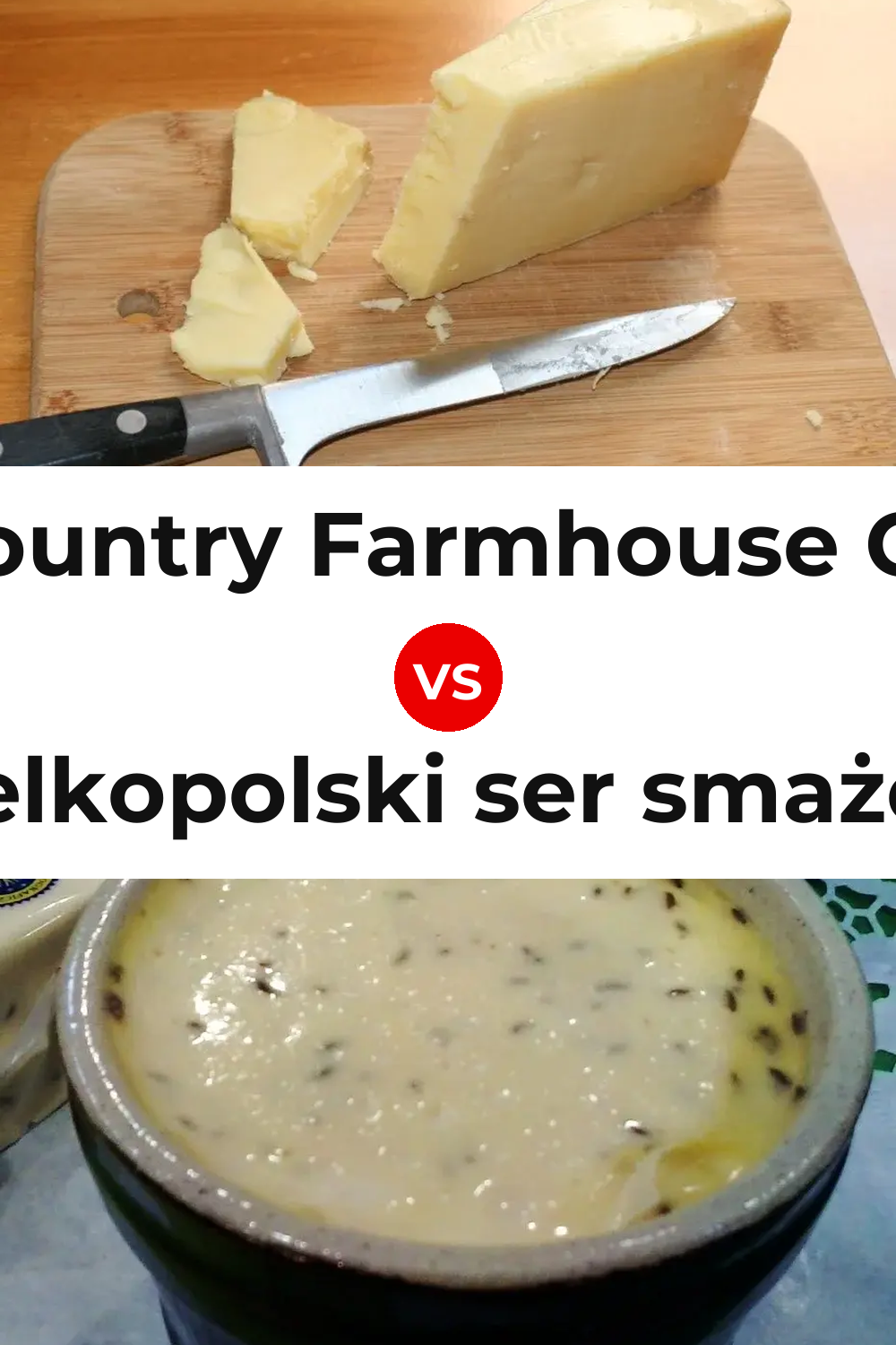 West Country Farmhouse Cheddar Cheese vs Wielkopolski ser smażony Cheese Pinterest comparison